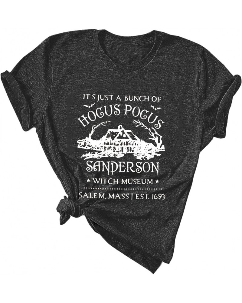 It's Just A Bunch of Hocus Pocus T Shirt Women Halloween Shirts Sanderson Witch Museum Graphic Tees Tops Dark Grey $7.55 T-Sh...