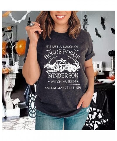 It's Just A Bunch of Hocus Pocus T Shirt Women Halloween Shirts Sanderson Witch Museum Graphic Tees Tops Dark Grey $7.55 T-Sh...