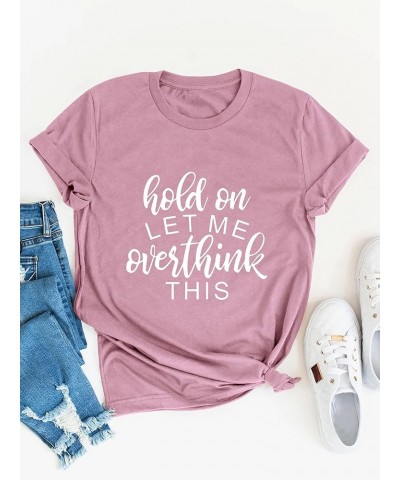 Women Hold on Let Me Overthink This Print Long Sleeve Sweatshirts with Pockets A-rosy $12.99 Activewear