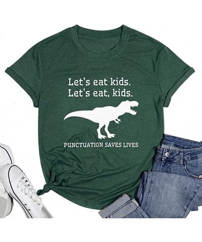 Teacher Shirt Women Grammar Tshirt: Funny Dinasour Graphic T Shirt - Teachers Gifts Lets eat Kids Punctuation Tee Tops Green ...