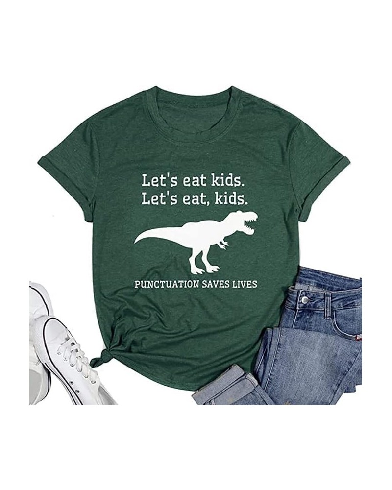 Teacher Shirt Women Grammar Tshirt: Funny Dinasour Graphic T Shirt - Teachers Gifts Lets eat Kids Punctuation Tee Tops Green ...