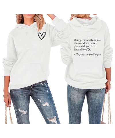 Women Dear Person Behind Me Love Heart Graphics Long Sleeve Loose Pullover Hoodie Inspirational Sweatshirts Tops White $14.74...