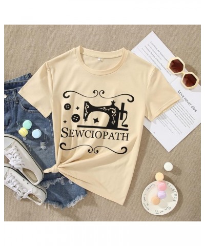 Women's Sewing Lovers T Shirt Sewciopath Graphic Tee Funny Sew Machine Top Round Neck Short Sleeve Casual Shirts Apricot $8.6...