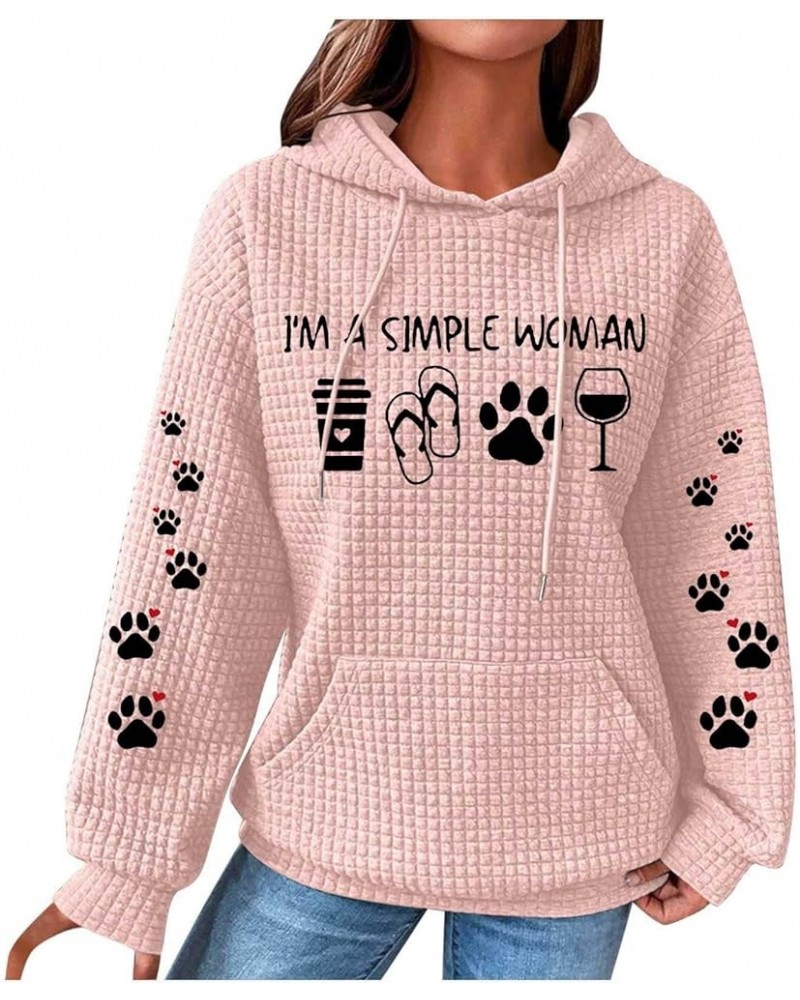 I'M A Simple Women Waffle Hoodies Dog Paw Funny Graphic Letter Printed Sweatshirt Dog Lover Gifts Pullover Pink $11.47 Hoodie...