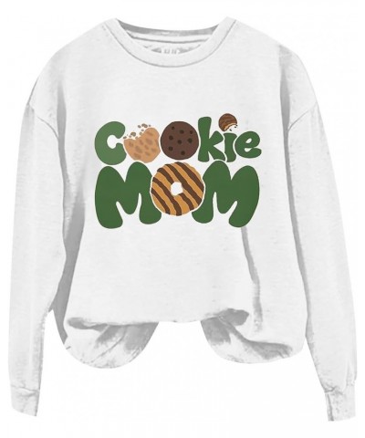 Cookie Cute Dealer Sweatshirt for Women Long Sleeve Mom Pullover Sweatshirts Womens Tops Cute Graphic Cookie Pullover D-white...