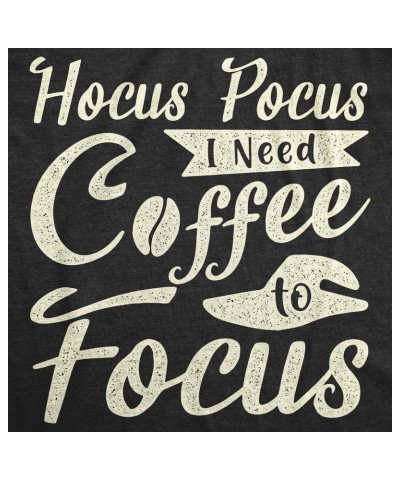 Womens Hocus Pocus I Need Coffee to Focus Tshirt Funny Halloween Witch Tee Heather Black $9.00 T-Shirts