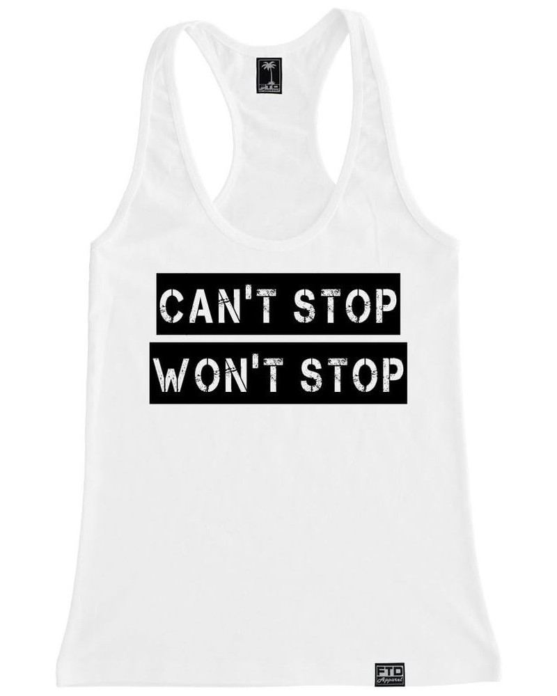 Women's Can't Stop Won't Stop Racerback Tank Top White $11.27 Tanks