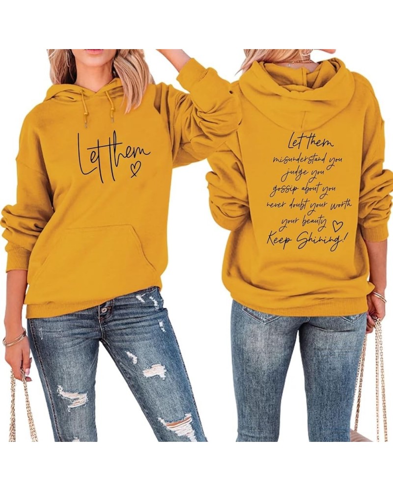 Women Hoodie Let Them Misunderstand You Sweatshirt Lightweight Loose Casual Funny Inspiring Pullover with Pocket Yellow $12.3...