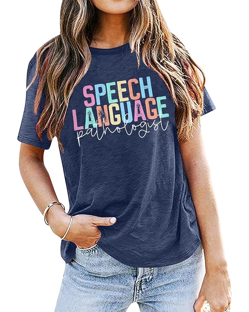 Teacher Shirts Women Speech Language Pathologist Shirt SLP T Shirt Speech Therapy Shirt Speech Teacher Gift Tee Tops Blue $9....