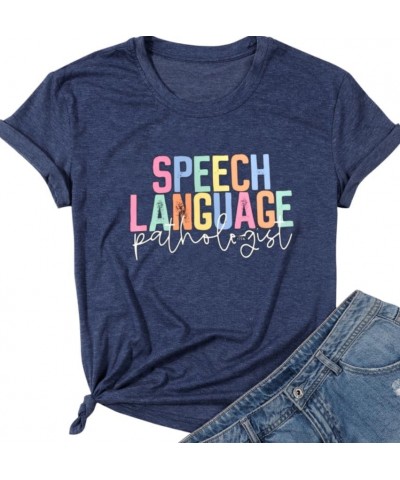 Teacher Shirts Women Speech Language Pathologist Shirt SLP T Shirt Speech Therapy Shirt Speech Teacher Gift Tee Tops Blue $9....