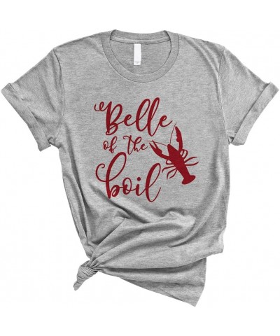 Belle of The Boil Crawfish Shirt Unisex Grey $13.74 T-Shirts